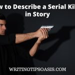how to describe a serial killer in a story
