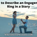 how to describe an engagement ring in a story