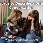 words to describe a difficult conversation