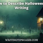 how to describe Halloween in writing