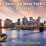 how to describe New York City in a story