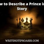 how to describe a prince in a story