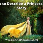 how to describe a princess in a story