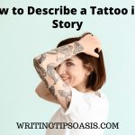 how to describe a tattoo in a story