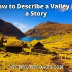 how to describe a valley in a story