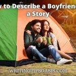 how to describe a boyfriend in a story