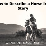 how to describe a horse in a story