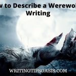 how to describe a werewolf in writing