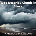 how to describe clouds in a story