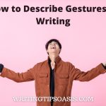 how to describe gestures in writing