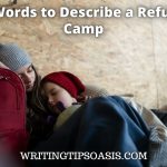words to describe a refugee camp