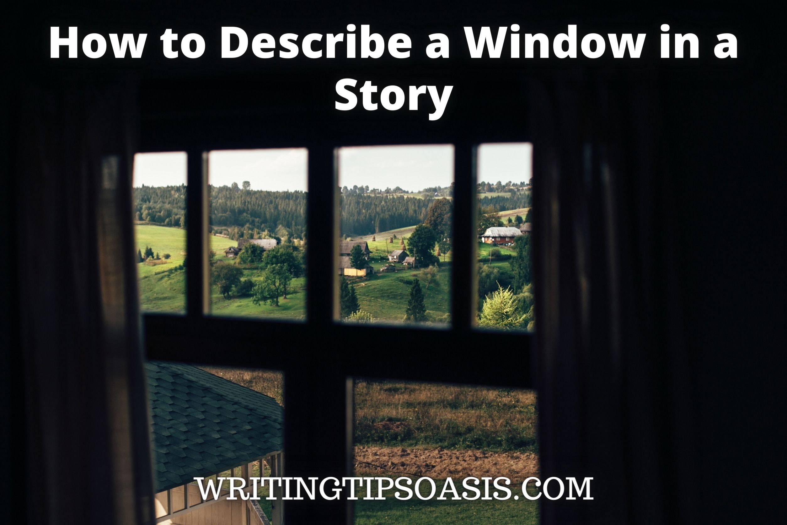 how to describe a window in a story