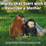words that start with E to Describe a Mother