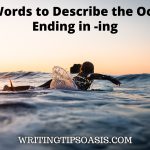 words to describe the ocean ending in -ing