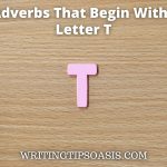 adverbs that begin with the letter T