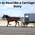 how to describe a carriage in a story