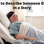 how to describe someone dying in a story