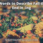 words to describe fall that end in -ing
