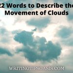words to describe the movement of clouds