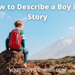 how to describe a boy in a story