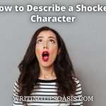 how to describe a shocked character