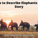 how to describe elephants in a story