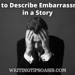 how to describe embarrassment in a story