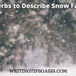 verbs to describe snow falling