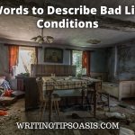 words to describe bad living conditions