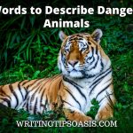 words to describe dangerous animals