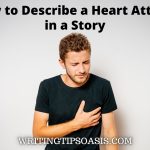 how to describe a heart attack in a story
