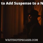 how to add suspense to a novel