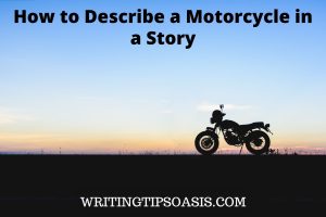 how to describe a motorcycle in a story
