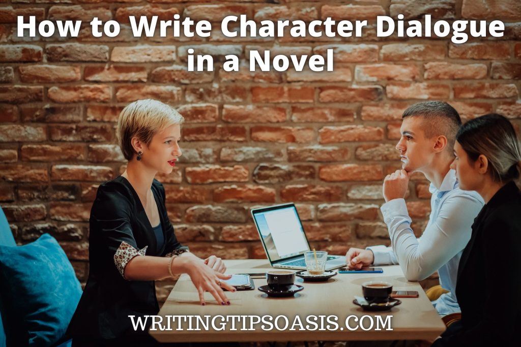 how to write character dialogue in a novel