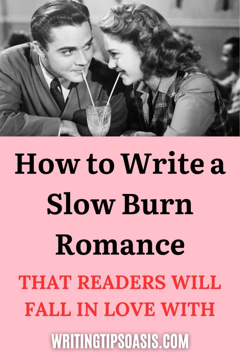 How to Write a Slow Burn Romance - Writing Tips Oasis - A website ...
